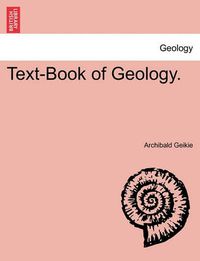 Cover image for Text-Book of Geology.