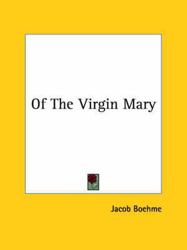 Cover image for Of the Virgin Mary