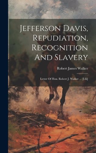 Cover image for Jefferson Davis, Repudiation, Recognition And Slavery