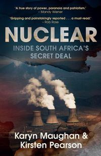 Cover image for Nuclear: Inside South Africa's Secret Deal