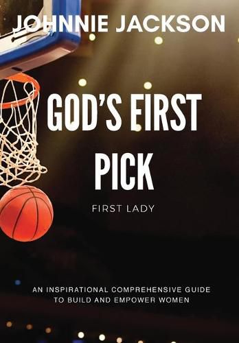 Cover image for God's First Pick: First Lady