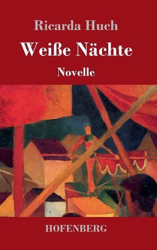 Weisse Nachte: Novelle