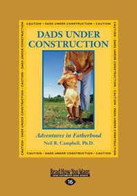 Cover image for Dads Under Construction: Adventures in Fatherhood