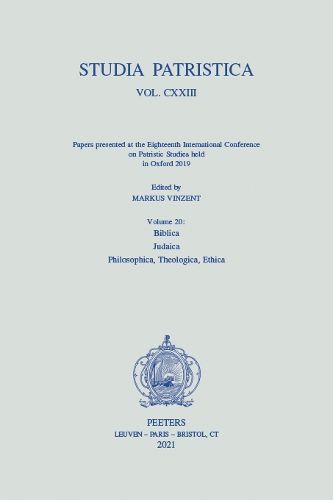 Cover image for Studia Patristica. Vol. CXXIII - Papers presented at the Eighteenth International Conference on Patristic Studies held in Oxford 2019: Volume 20: Biblica; Judaica; Philosophica, Theologica, Ethica