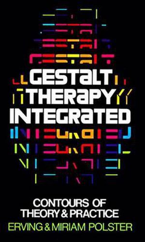 Cover image for Gestalt Therapy Integrated: Contours of Theory and Practice