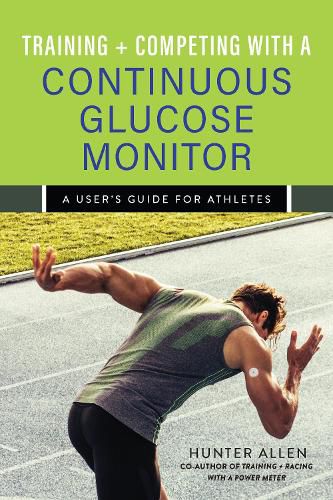 Cover image for Training and Competing with a Continuous Glucose Monitor