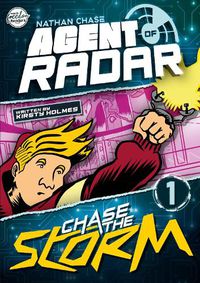 Cover image for Chase the Storm (Nathan Chase Agent of RADAR #1)