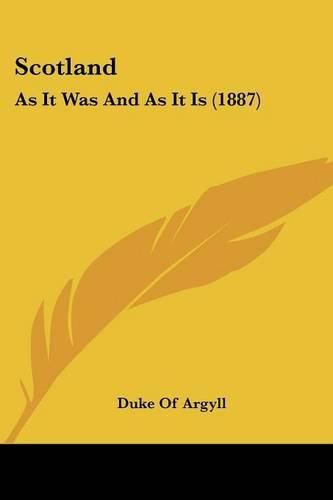 Cover image for Scotland: As It Was and as It Is (1887)