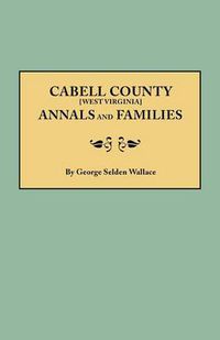 Cover image for Cabell County Annals and Families