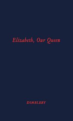 Cover image for Elizabeth Our Queen