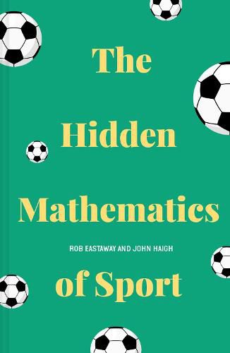 Cover image for The Hidden Mathematics of Sport