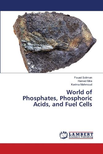 Cover image for World of Phosphates, Phosphoric Acids, and Fuel Cells