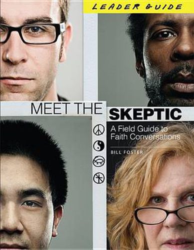 Cover image for Meet the Skeptic: A Field Guide to Faith Conversations