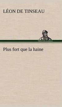 Cover image for Plus fort que la haine