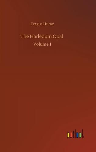 Cover image for The Harlequin Opal: Volume 1