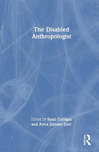 Cover image for The Disabled Anthropologist