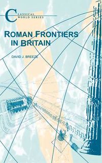 Cover image for Roman Frontiers in Britain