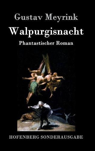 Walpurgisnacht: Phantastischer Roman