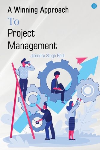 Cover image for A Winning Approach To Project Management