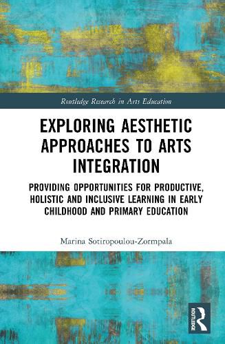 Cover image for Exploring Aesthetic Approaches to Arts Integration