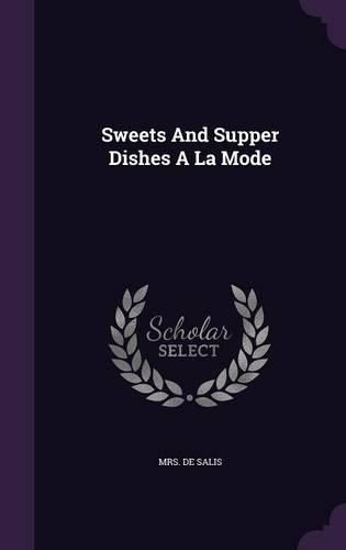 Sweets and Supper Dishes a la Mode