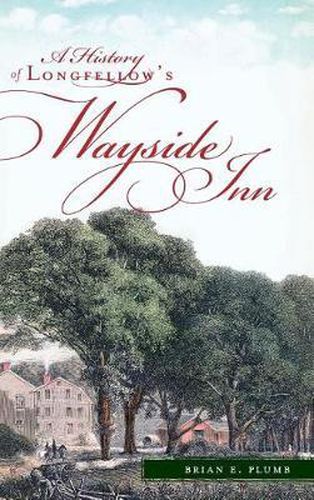 Cover image for A History of Longfellow's Wayside Inn