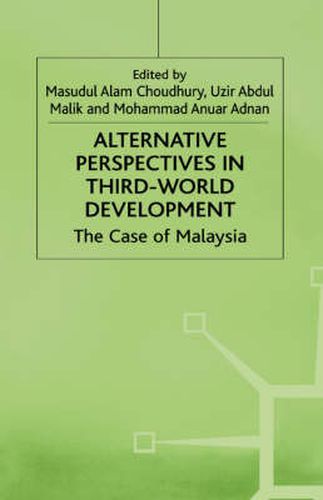 Alternative Perspectives in Third-World Development: The Case of Malaysia