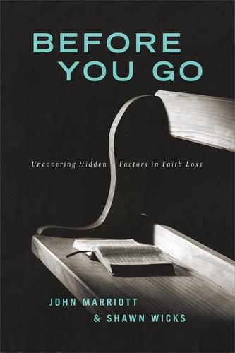 Cover image for Before You Go: Uncovering Hidden Factors in Faith Loss