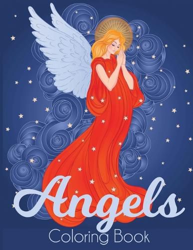 Cover image for Angels Coloring Book: A Beautiful Angel Adult Coloring Book