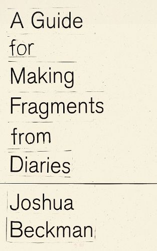 Cover image for A Guide for Making Fragments from Diaries