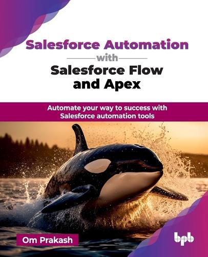 Cover image for Salesforce Automation with Salesforce Flow and Apex