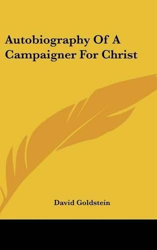 Autobiography of a Campaigner for Christ