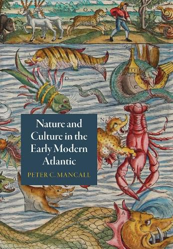 Cover image for Nature and Culture in the Early Modern Atlantic