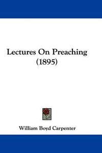 Cover image for Lectures on Preaching (1895)