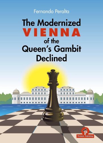 Cover image for The Modernized Vienna Variation of the Queen's Gambit Declined