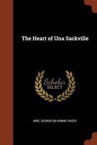 Cover image for The Heart of Una Sackville