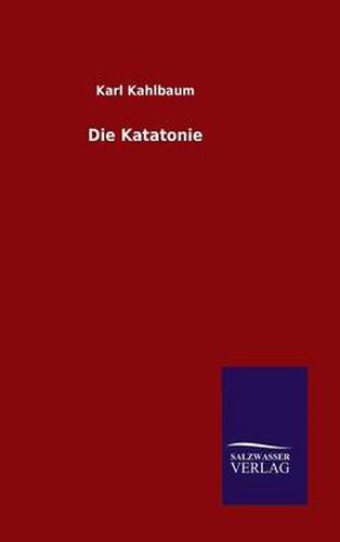 Cover image for Die Katatonie