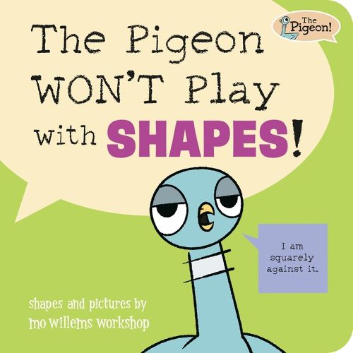 Cover image for The Pigeon WON'T Play with Shapes!