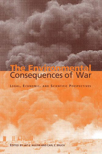 Cover image for The Environmental Consequences of War: Legal, Economic, and Scientific Perspectives