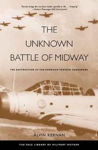 Cover image for The Unknown Battle of Midway: The Destruction of the American Torpedo Squadrons