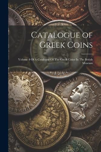 Cover image for Catalogue of Greek Coins