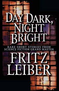 Cover image for Day Dark, Night Bright: Stories
