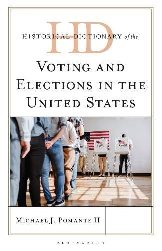 Cover image for Historical Dictionary of Voting and Elections in the United States