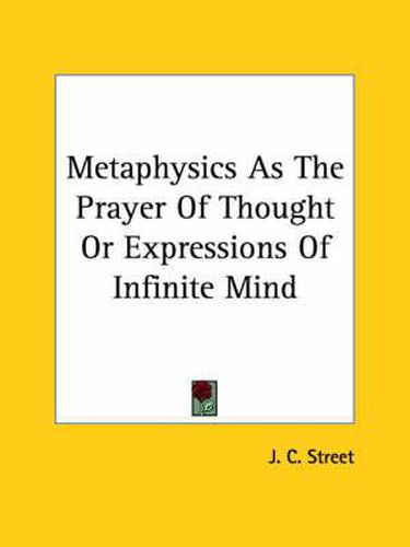 Cover image for Metaphysics as the Prayer of Thought or Expressions of Infinite Mind