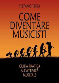 Cover image for Come Diventare Musicisti