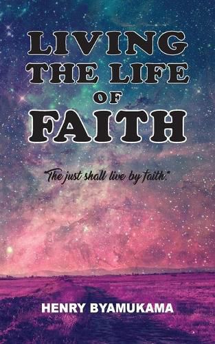 Cover image for Living The Life Of Faith