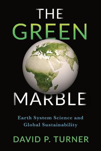 The Green Marble: Earth System Science and Global Sustainability