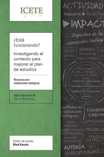Cover image for ?Esta funcionando? Investigando el contexto para mejorar el plan de estudios: Un recurso para escuelas teologicas