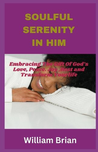 Soulful Serenity in Him