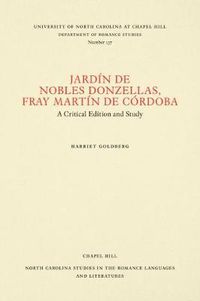 Cover image for Jardin de nobles donzellas, Fray Martin de Cordoba: A Critical Edition and Study